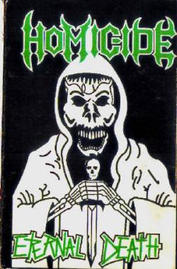 Homicide (PR) : Eternal Death